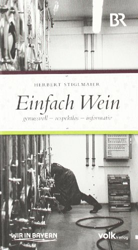 9783937200934: Einfach Wein: Genussvoll, respektlos, informativ