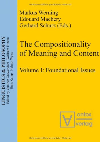 9783937202525: The Compositionality of Meaning And Content: Foundational Issues: v. 1