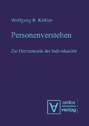 Stock image for Personenverstehen. zur Hermeneutik der Individualitt, for sale by modernes antiquariat f. wiss. literatur