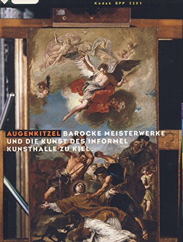 Stock image for Augenkitzel - Barocke Meisterwerke und die Kunst des Informel for sale by medimops