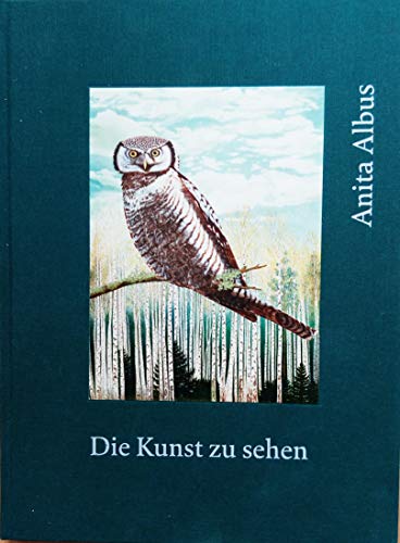 Beispielbild fr Anita Albus. Die Kunst zu sehen: The Art of Seeing zum Verkauf von medimops