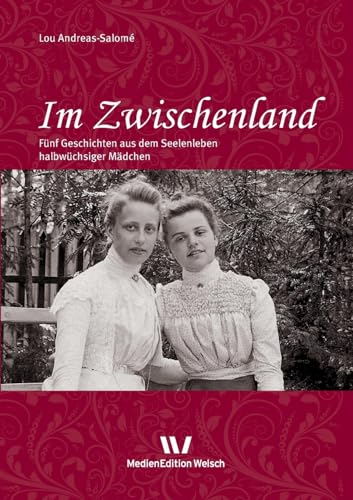 Beispielbild fr Im Zwischenland: Fnf Geschichten aus dem Seelenleben halbwchsiger Mdchen (German Edition) zum Verkauf von California Books