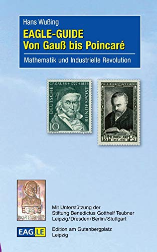 9783937219370: EAGLE-GUIDE: Von Gau bis Poincare:Mathematik und Industrielle Revolution