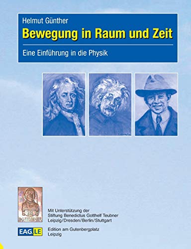 Stock image for Bewegung in Raum und Zeit: Eine Einfhrung in die Physik for sale by medimops