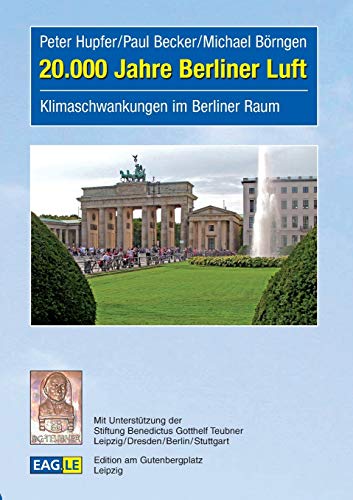 Beispielbild fr 20.000 Jahre Berliner Luft: Klimaschwankungen im Berliner Raum zum Verkauf von medimops