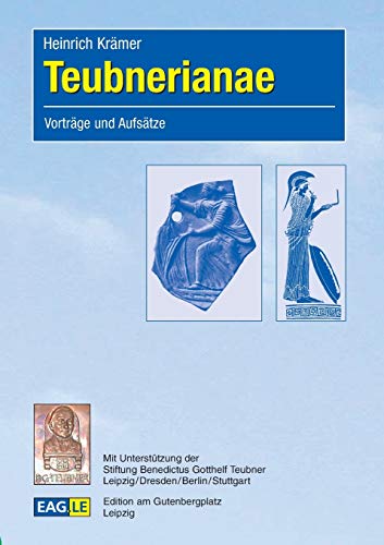 Beispielbild fr Teubnerianae: Vortrge und Aufstze (EAGLE-ESSAY) zum Verkauf von medimops