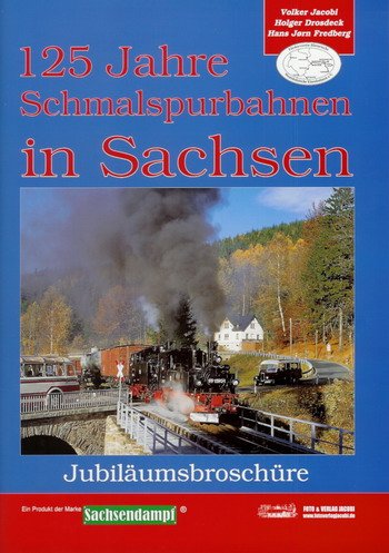 Stock image for 125 Jahre Schmalspurbahnen in Sachsen: Jubilumsbroschre (Teil 1) for sale by medimops