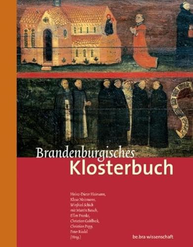 9783937233260: Brandenburgisches Klosterbuch: Handbuch der Klster, Stifte und Kommenden bis zur Mitte des 16. Jahrhunderts