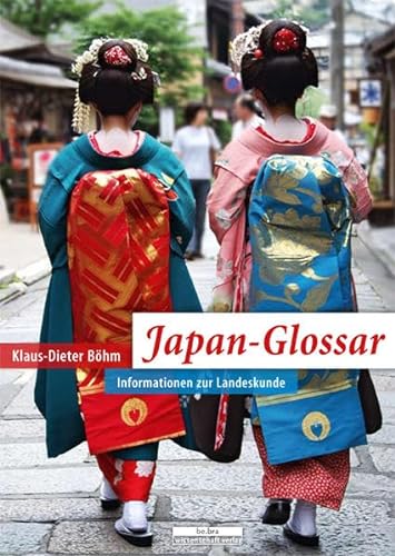 9783937233611: Japan-Glossar: Informationen zur Landeskunde