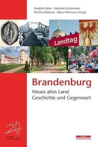 Stock image for Brandenburg: Neues altes Land - Geschichte und Gegenwart for sale by medimops