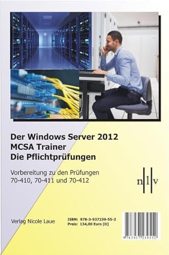 Stock image for Der Windows Server 2012 MCSA Trainer, Die Pflichtprfungen, Vorbereitung zu den Prfungen 70-410, 70-411 und 70-412 for sale by Buchpark