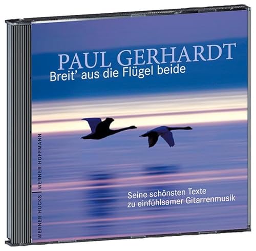 Beispielbild fr Breit' aus die Flgel beide: Paul Gerhardt - die schnsten Texte zu einfhlsamer Gitarrenmusik zum Verkauf von medimops