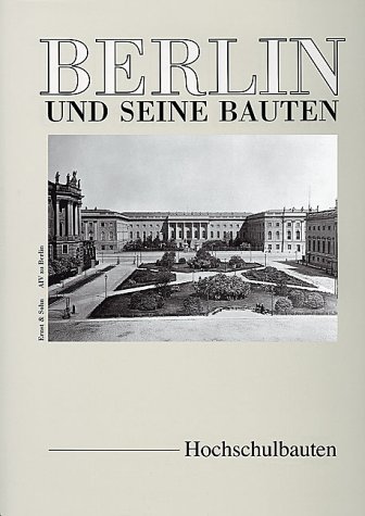 Beispielbild fr Berlin und seine Bauten. Teil X, Band B. Hochschulen. zum Verkauf von Antiquariat Matthias Wagner