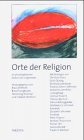 Stock image for Orte der Religion im philosophischen Diskurs der Gegenwart for sale by medimops