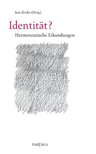 Beispielbild fr Identitt? Hermeneutische Erkundungen. zum Verkauf von Antiquariat Dr. Rainer Minx, Bcherstadt