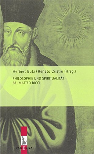 Beispielbild fr Philosophie und Spiritualitt bei Matteo Ricci zum Verkauf von medimops