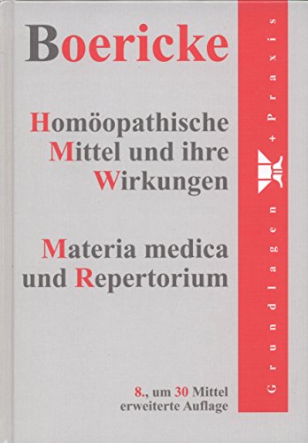 Stock image for Homopathische Mittel und ihre Wirkungen. Materia medica und Repertorium for sale by medimops