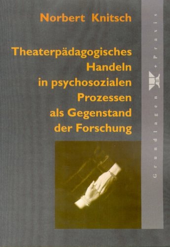 Stock image for Knitsch, N: Theaterpdagogisches Handeln for sale by Einar & Bert Theaterbuchhandlung