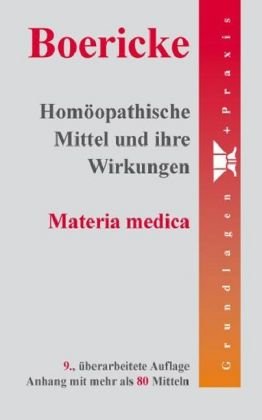Beispielbild fr Homopathische Mittel und ihre Wirkungen: Materia medica zum Verkauf von Studibuch