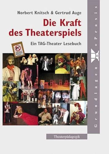 Stock image for Die Kraft des Theaterspiels for sale by medimops