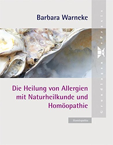 Stock image for Die Heilung von Allergien mit Naturheilkunde und Homopathie for sale by medimops