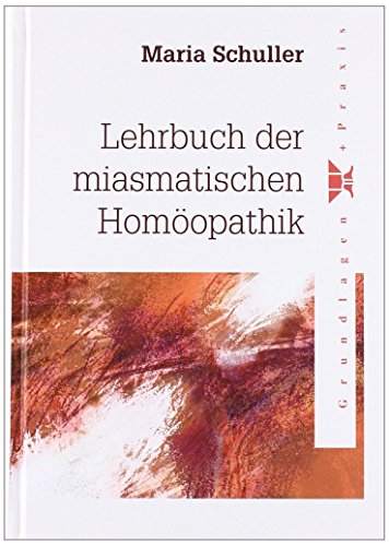 9783937268392: Lehrbuch der miasmatischen Homopathik