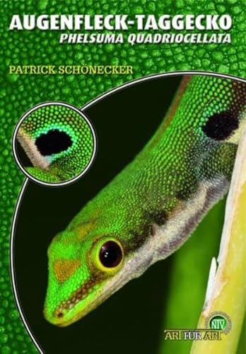 Stock image for Der Augenfleck-Taggecko: Phelsuma Quadriocellata. Art fr Art for sale by medimops