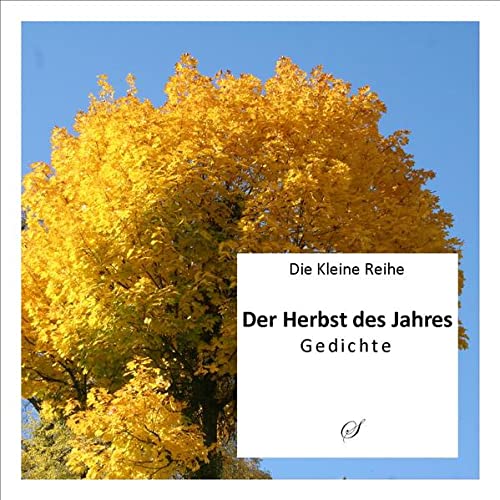 Stock image for Der Herbst des Jahres: Gedichte for sale by medimops