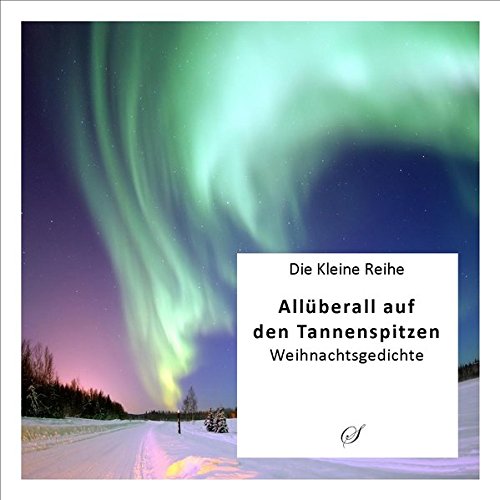 Stock image for Allberall auf den Tannenspitzen: Die schnsten Weihnachtsgedichte for sale by medimops