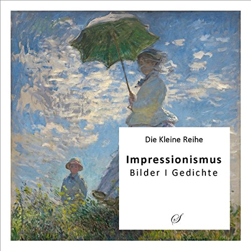 Stock image for Impressionismus: Bilder, Gedichte for sale by medimops
