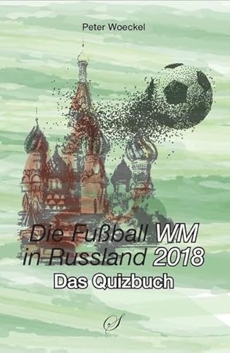 Beispielbild fr Gumann, G: Fuball WM 2018 in Russland zum Verkauf von Blackwell's