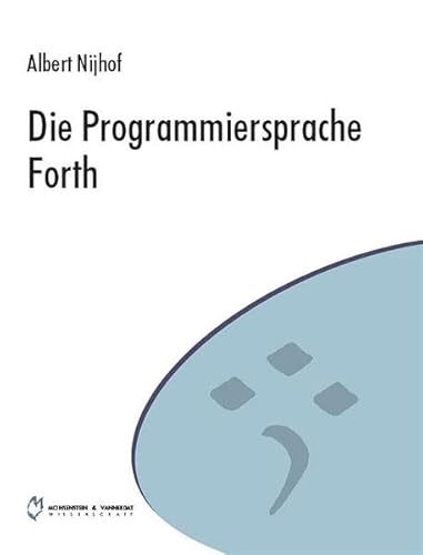 9783937312798: Die Programmiersprache Forth