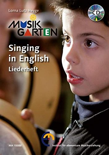 Beispielbild fr Singing in English - Liederheft mit CD (Musikgarten) zum Verkauf von medimops