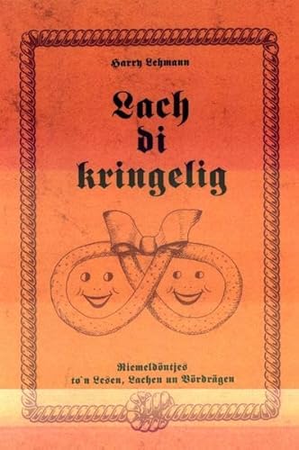 Stock image for Lach di kringelig: Riemeldntjes to'n Lesen, Lachen un Vrdrgen for sale by medimops