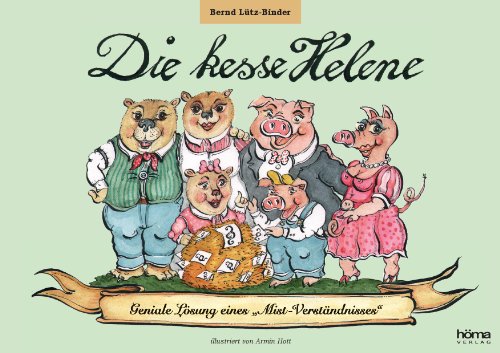 Stock image for Die kesse Helene: Geniale Lsung eines "Mist-Verstndnisses" for sale by medimops