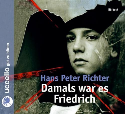 Beispielbild fr Damals war es Friedrich. 3 CDs. ungekrzte Ausgabe (Unsere Geschichte) zum Verkauf von Antiquariat BuchX