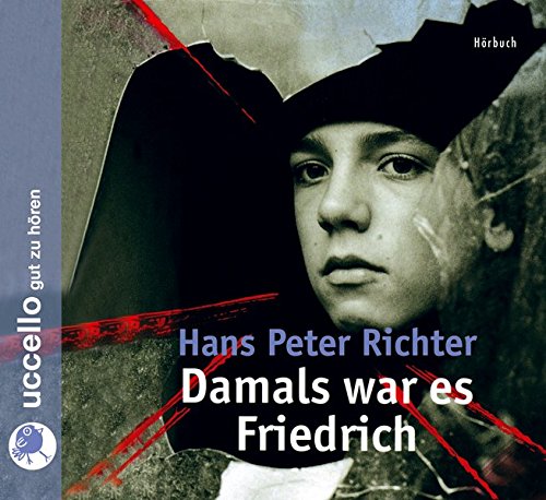 Damals war es Friedrich. 3 CDs. ungekürzte Ausgabe - Hans Peter Richter