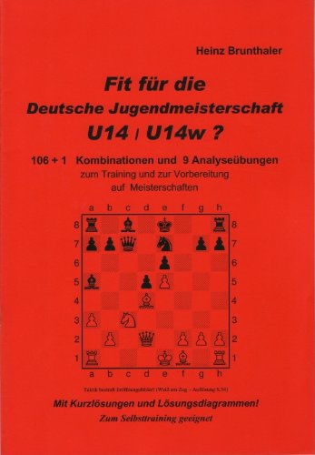 Beispielbild fr Fit fr die Deutsche Jugendmeisterschaft U14/14w ?: 106 + 1 Kombinationen und 9 Analysebungen zum Training und zur Vorbereitung auf Meisterschaften zum Verkauf von medimops