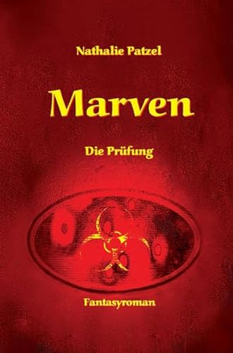 Marven : die Prüfung ; Fantasyroman. - Patzel, Nathalie