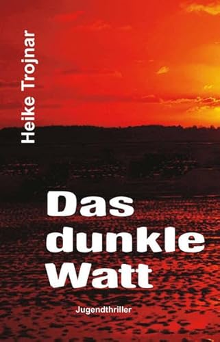 Stock image for Das dunkle Watt: Jugendthriller for sale by medimops
