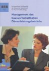 Beispielbild fr Management des hauswirtschaftlichen Dienstleistungsbetriebs zum Verkauf von medimops