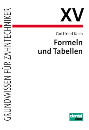 Beispielbild fr Formeln und Tabellen. Grundwissen fr Zahntechnicker (Lernmaterialien) zum Verkauf von medimops