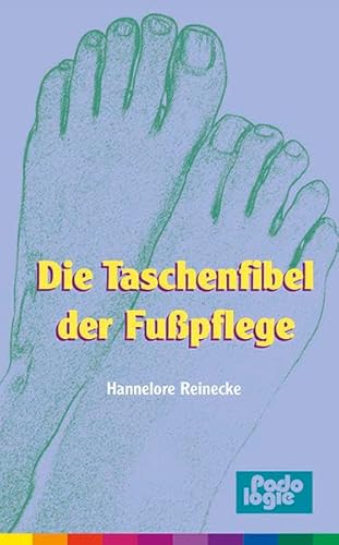 Stock image for Die Taschenfibel Der Fupflege for sale by Revaluation Books