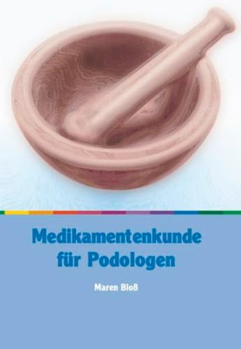 Stock image for Medikamentenkunde fr Podologen for sale by medimops
