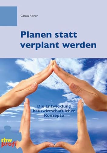 Stock image for Planen Statt Verplant Werden: Die Entwicklung Hauswirtschaftlicher Konzepte for sale by Revaluation Books