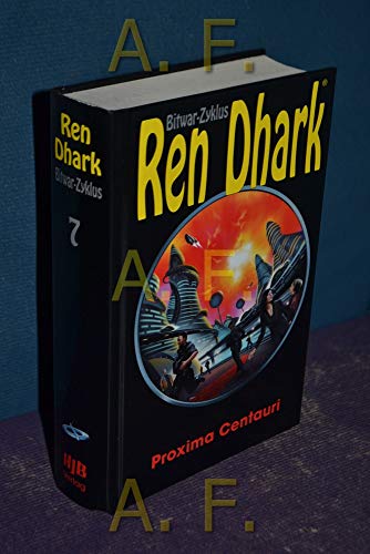 Beispielbild fr Ren Dhark Bitwar-Zyklus 07: Proxima Centauri zum Verkauf von medimops