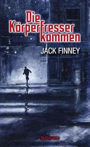 9783937355825: Die Krperfresser kommen