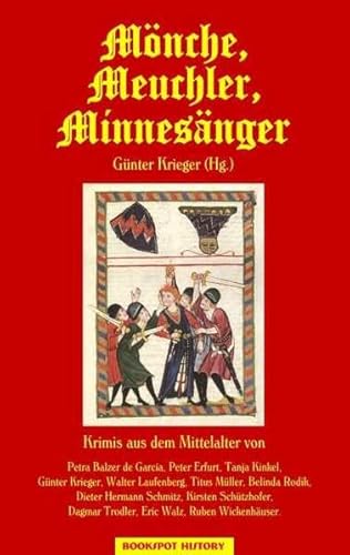 Beispielbild fr Mnche, Meuchler, Minnesnger: Krimis aus dem Mittelalter zum Verkauf von medimops