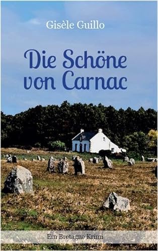 Imagen de archivo de Die Schne von Carnac a la venta por GreatBookPrices
