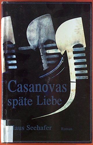 Beispielbild fr Casanovas spte Liebe: Historischer Roman zum Verkauf von medimops